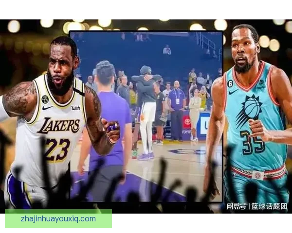 湖人客场挑战太阳剑指胜利 詹姆斯与杜兰特激烈对决再度上演
